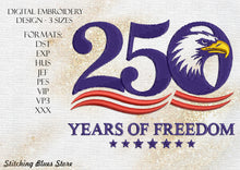 Load image into Gallery viewer, 250 Years Of USA Liberty Machine Embroidery Design | 4th Of July Gift