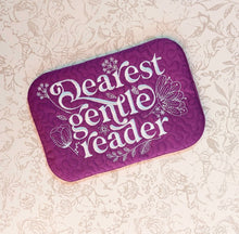 Load image into Gallery viewer, Dearest Gentle Reader Machine Embroidery Design In 2 Sizes Includes Snap Tab Eyelet