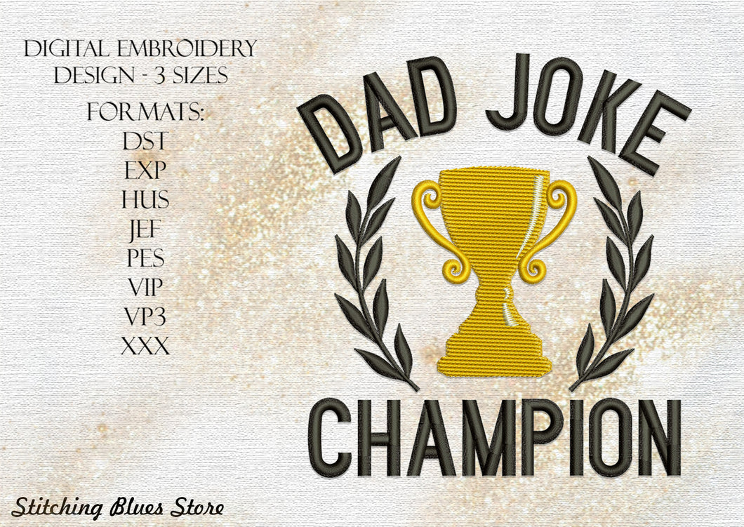 Dad Joke Champion machine embroidery design - Father's Day
