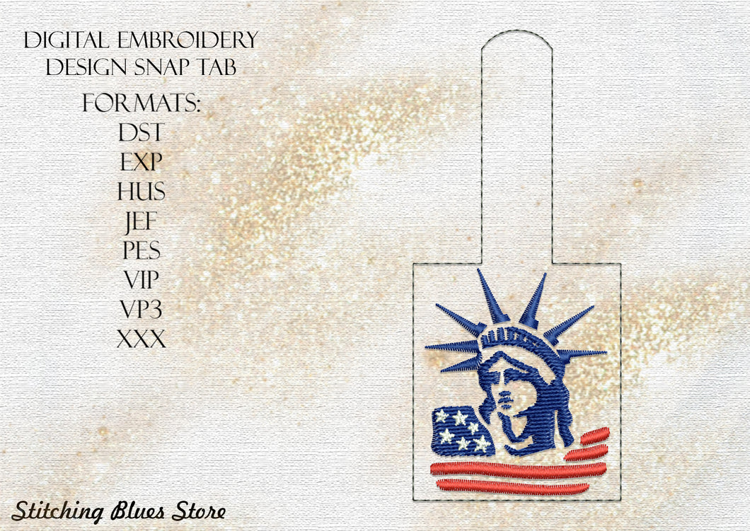 The Statue of Liberty Snap Tab machine embroidery design - 4th of July