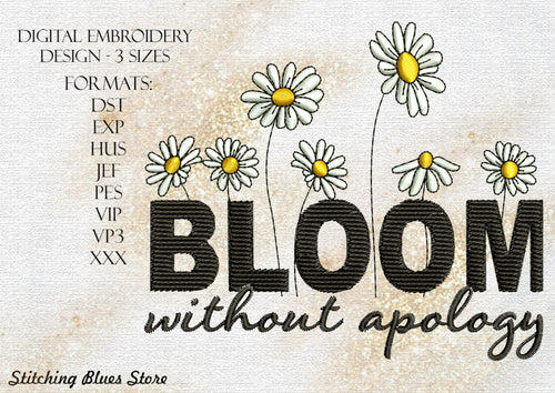 Bloom Without Apology Machine Embroidery Design With Chamomiles