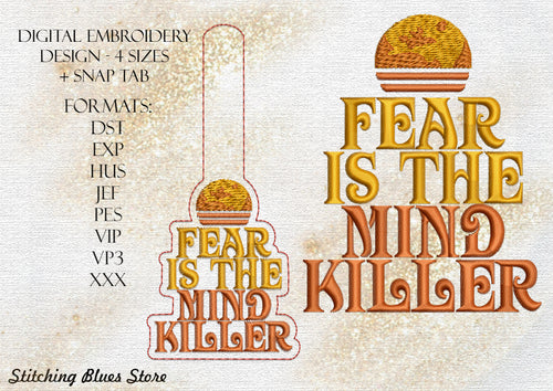 Fear machine embroidery design including Snap Tab option