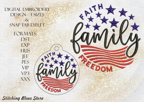 USA Faith Family Freedom Machine Embroidery Design And Eyelet Snap Tab | The 4th Of July Embroidery Pattern | Download Instant