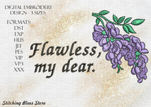 Load image into Gallery viewer, Flawless My Dear Machine Embroidery Design With Wisteria In 3 Sizes