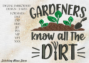 Gardeners Know All The Dirt Machine Embroidery Design