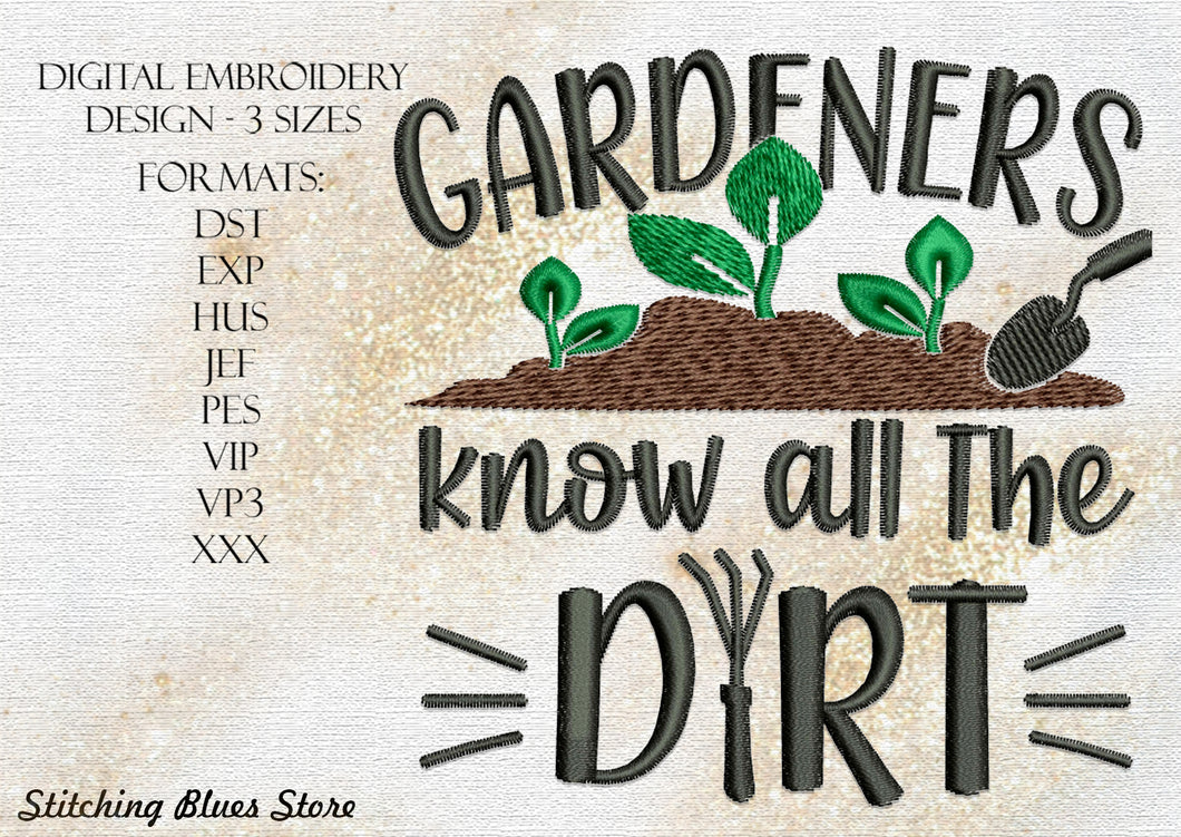 Gardeners Know All The Dirt Machine Embroidery Design