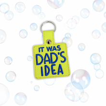 Load image into Gallery viewer, It Was Dad's Idea Snap Tab Machine Embroidery Design - Father's Day
