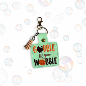 Gobble Till You Wobble Snap Tab Machine Embroidery Design For Thanksgiving Day