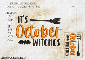 It's October Witches And Snap Tab machine embroidery design Halloween