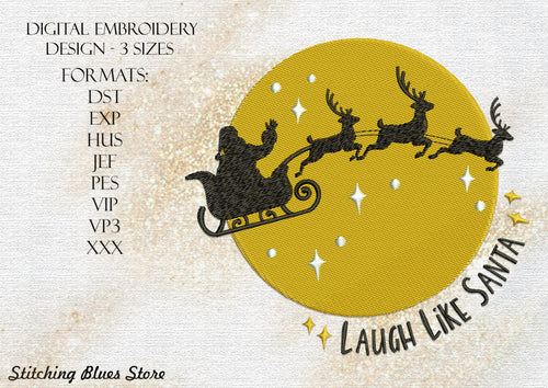 Laugh Like Santa machine embroidery design - Santas Sleigh