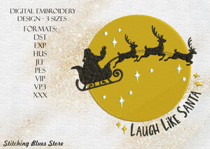 Laugh Like Santa machine embroidery design - Santas Sleigh