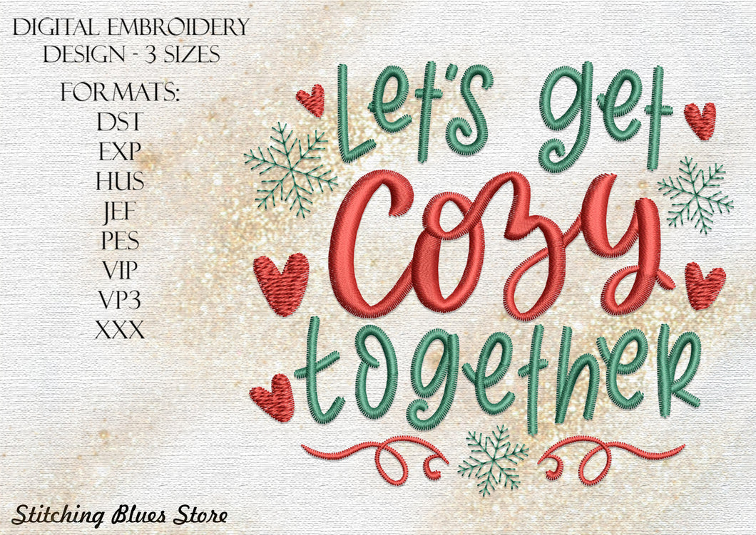 Let's Get Cozy Together Christmas Machine Embroidery Design