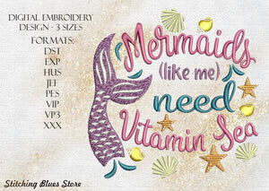 Mermaids Need Vitamin Sea Machine Embroidery Design In 3 Sizes