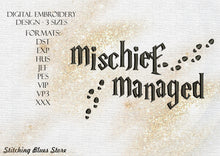 Load image into Gallery viewer, Mischief Managed machine embroidery design