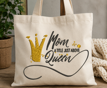Load image into Gallery viewer, Mom A Title Just Above Queen machine embroidery design