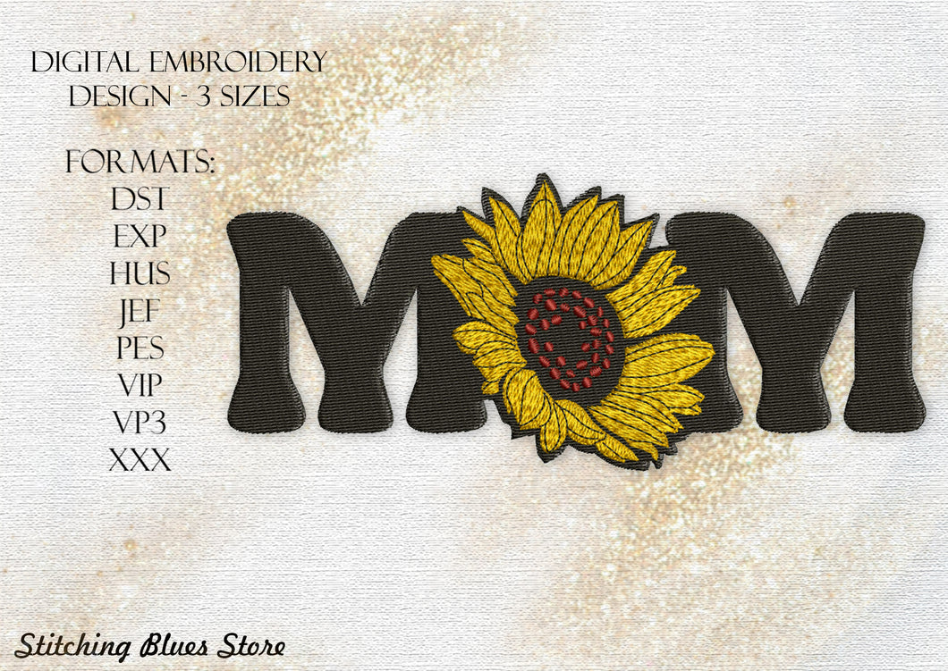 Mom Sunflower machine embroidery design in 3 sizes Mother's Day