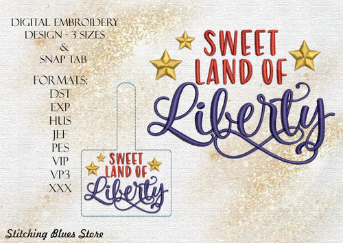 USA Sweet Land Of Liberty Machine Embroidery Design And Snap Tab | The 4th Of July Embroidery Pattern | Download Instant