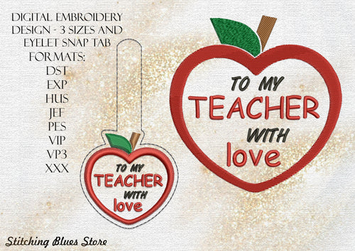 To My Teacher With Love Machine Embroidery Design In Apple Shape In 2 Sizes With Snap Tab