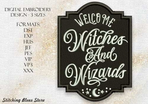 Welcome Witches And Wizards Patch Machine Embroidery Design