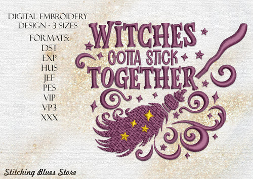 Witches Gotta Stick Together Halloween Machine Embroidery Design