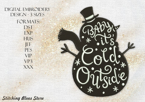 Cold Outside - machine embroidery design - Christmas Snowman
