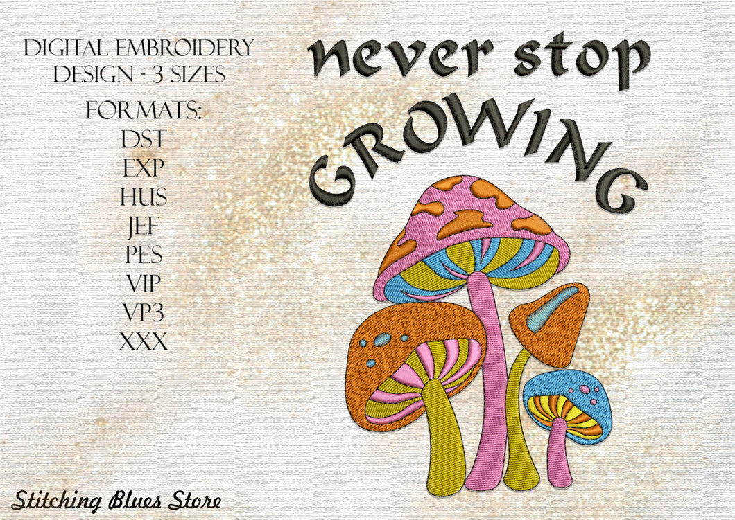 Mushrooms Never Stop Growing machine embroidery design