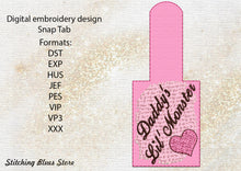 Load image into Gallery viewer, Daddys Little Monster Snap Tab machine embroidery design