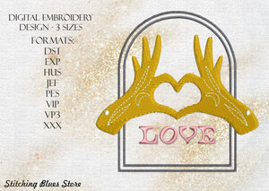 Love Hands - Valentines Day - machine embroidery design