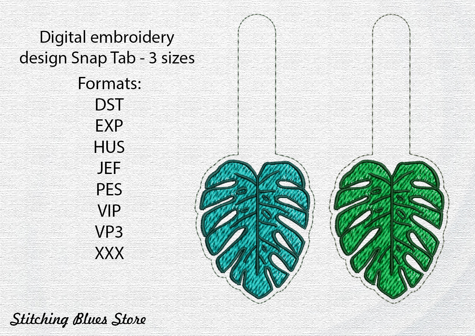 Tropical Monstera Leaf Snap Tab Machine Embroidery Design  Stitching Blues