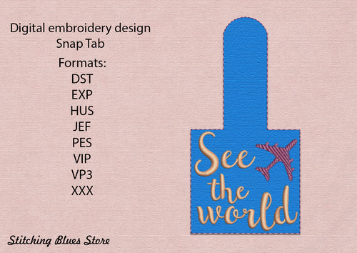 See the world travel Snap Tab machine embroidery design