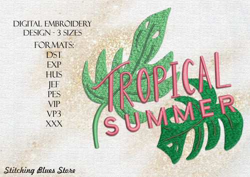 Tropical Summer machine embroidery design